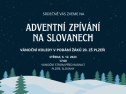 Adventní zpívání na Slovanech